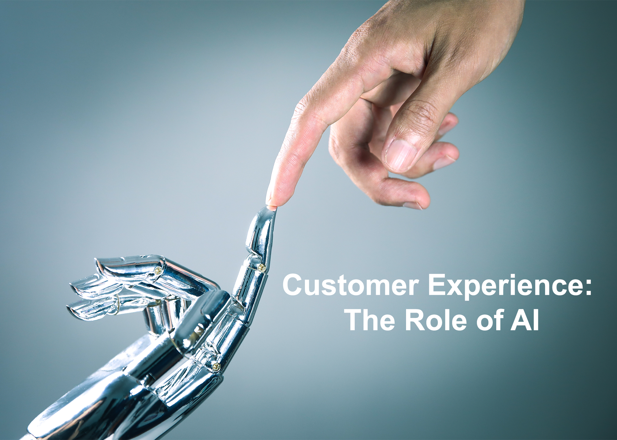 Customer Experience: The Role Of AI